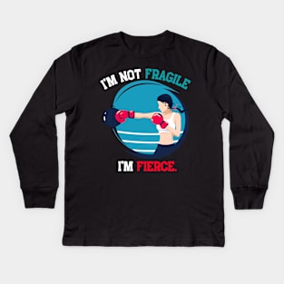 I'm not fragile, i'm fierce Kids Long Sleeve T-Shirt